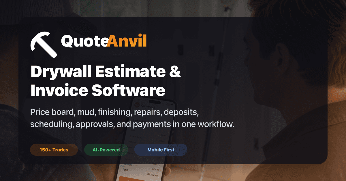 QuoteAnvil drywall estimate software hero image with corrected QuoteAnvil logo, drywall jobsite, and 150+ trades badge.